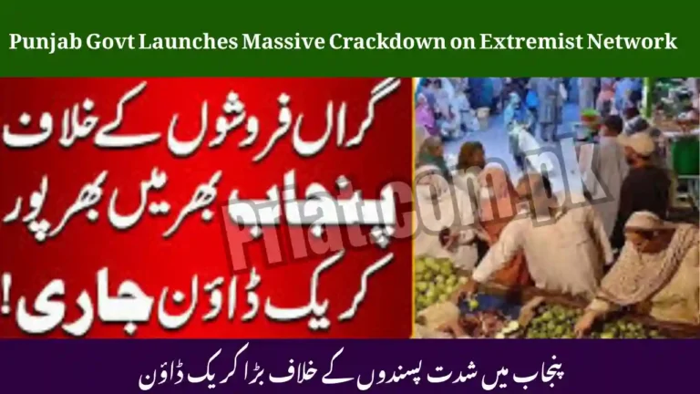 Punjab Govt Launches Massive Crackdown on Extremist Network