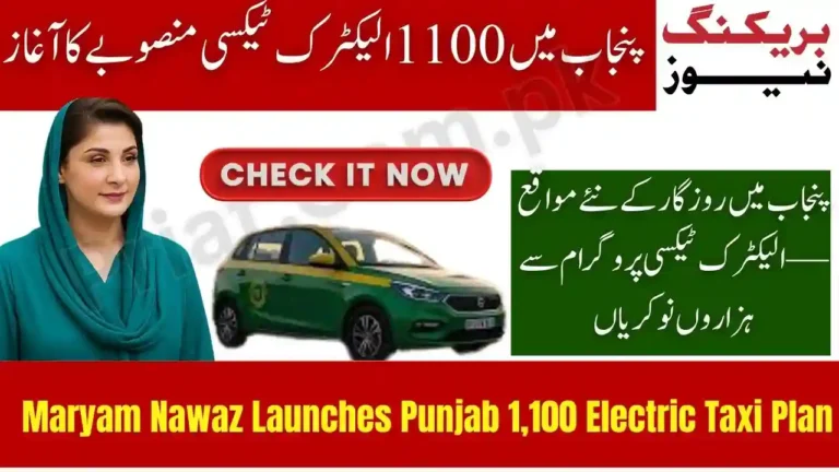 Maryam Nawaz Launches Punjab 1100 Electric Taxi Plan