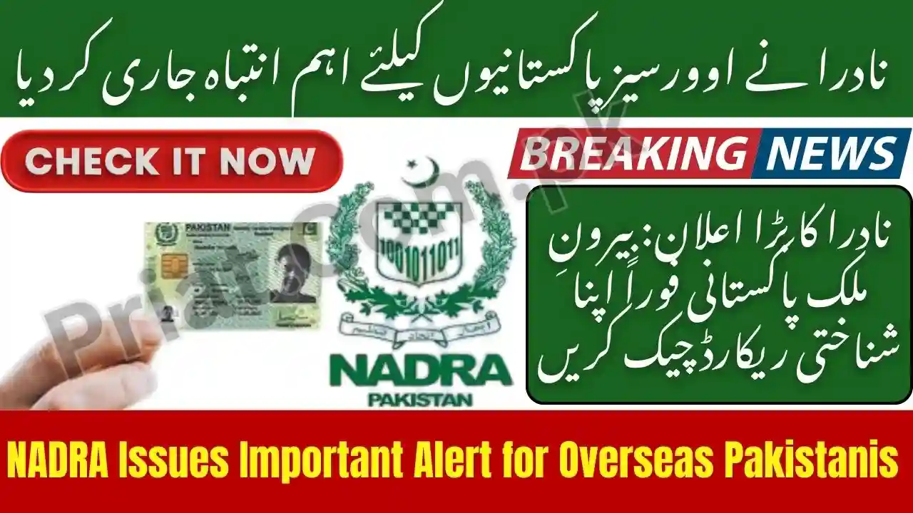 NADRA Issues Important Alert for Overseas Pakistanis