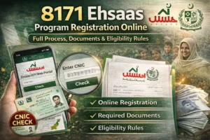 8171 Ehsaas Program Registration Online – Full Process, Documents & Eligibility Rules