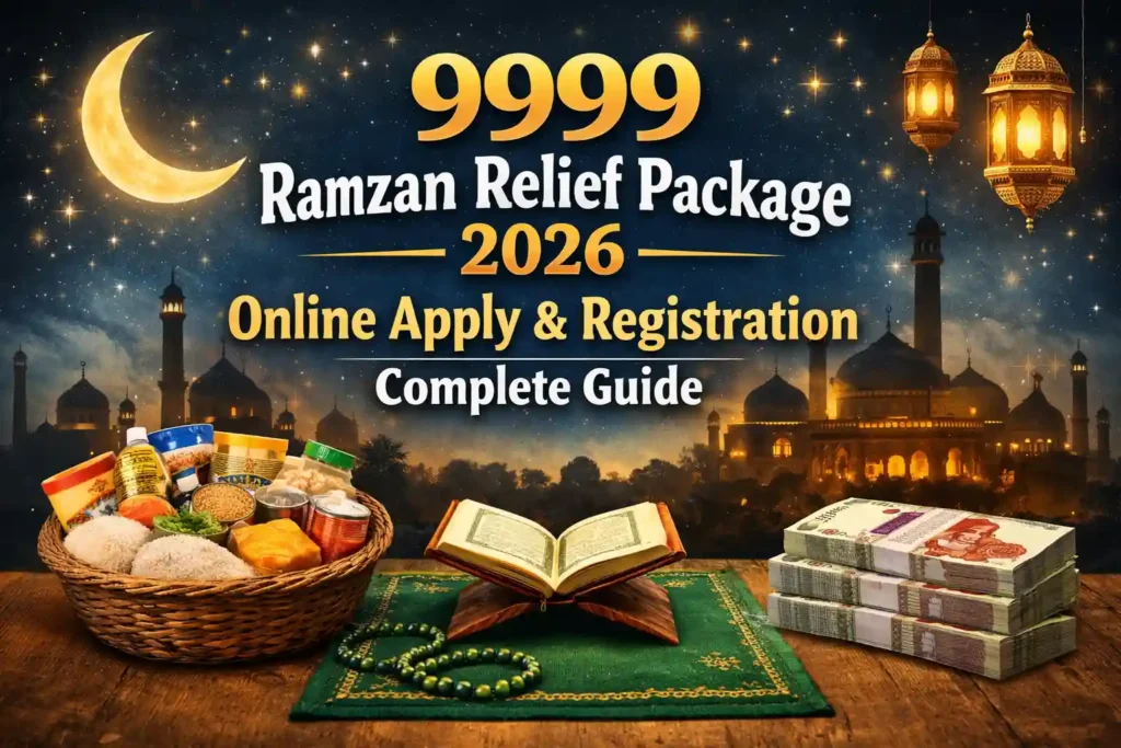 9999 Ramzan Relief Package 2026 Online Apply & Registration Complete Guide