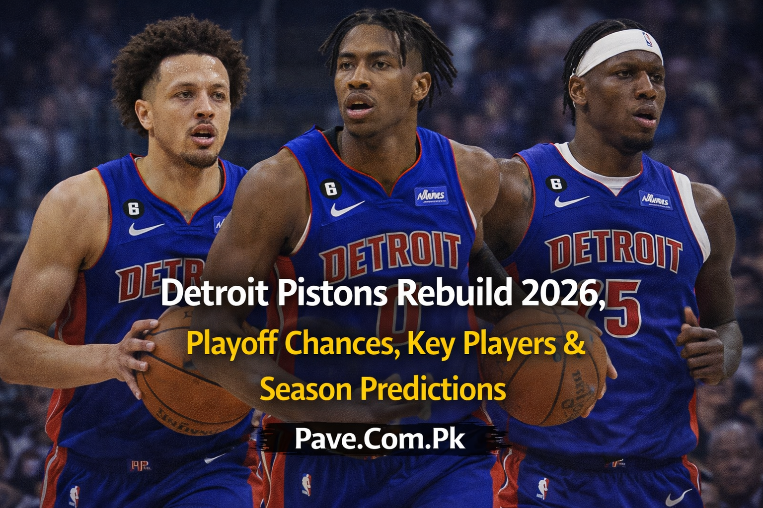 Detroit Pistons Rebuild 2026 Playoff Chances Key Players Season Predictions