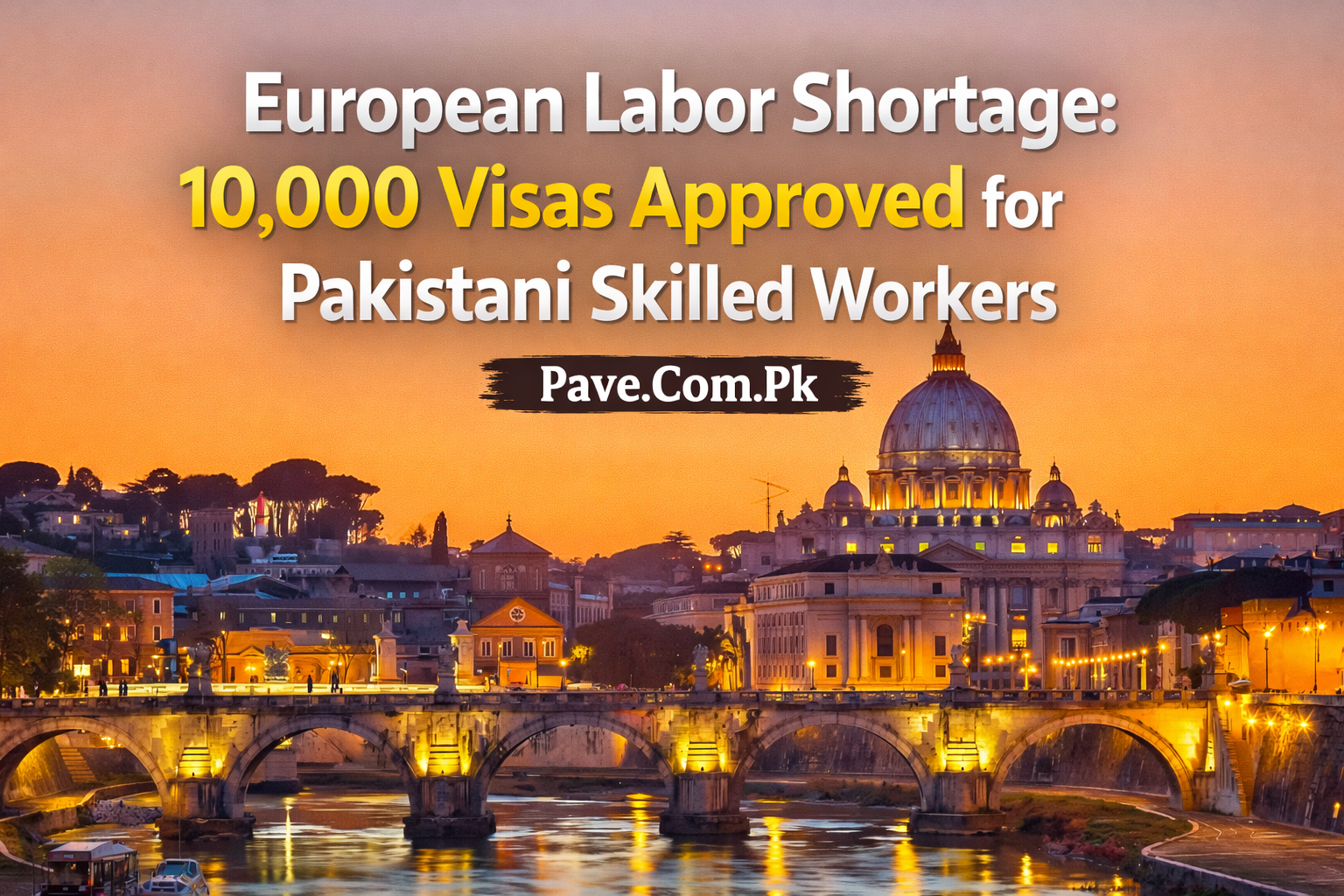 European Labor Shortage 10000 Visas Approved for Pakistani Skilled Workers