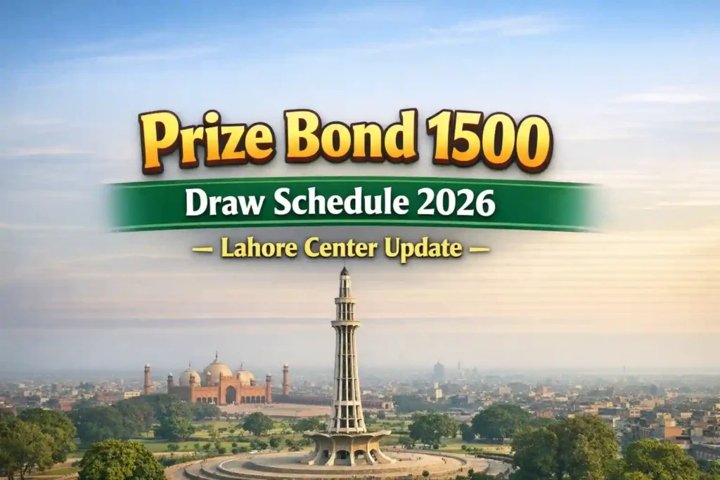 Prize Bond 1500 Draw Schedule 2026 – Lahore Center Update