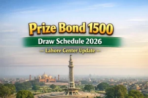 Prize Bond 1500 Draw Schedule 2026 – Lahore Center Update