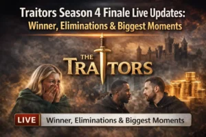 Traitors Season 4 Finale Live Updates Winner, Eliminations & Biggest Moments