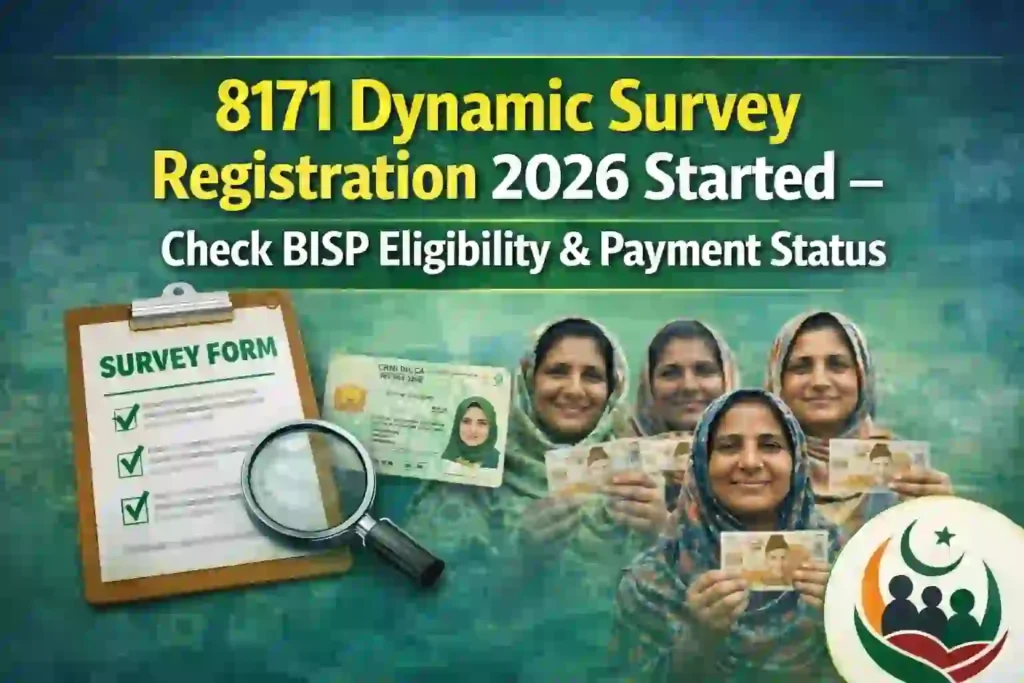 8171 Dynamic Survey Registration 2026 Started – Check BISP Eligibility & Payment Status