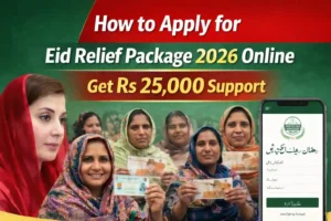 How to Apply for Eid Relief Package 2026 Online – Get Rs 25,000 Support
